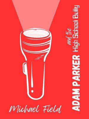 cover image of Adam Parker and the High School Bully